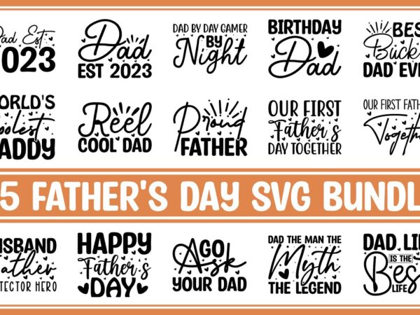 Fathers day svg bundle t shirt graphic design