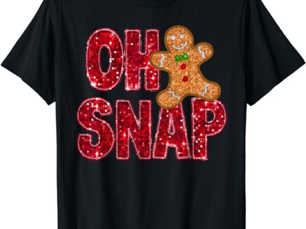 Faux sequins oh snap christmas gingerbread family matching t-shirt