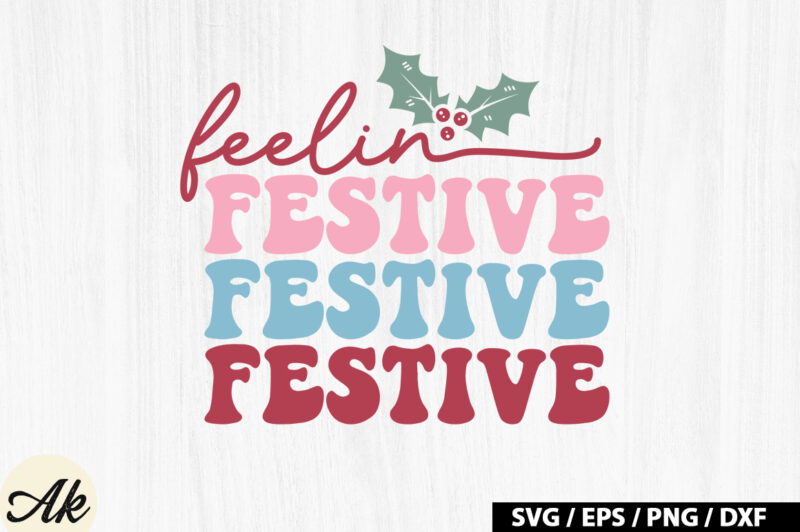 Feelin festive Retro SVG