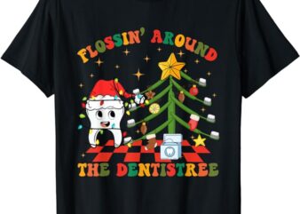 Flossing Around The Dentistree Funny Xmas Dental Hygienist T-Shirt