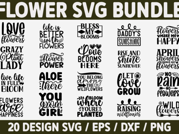 Flower svg bundle t shirt graphic design