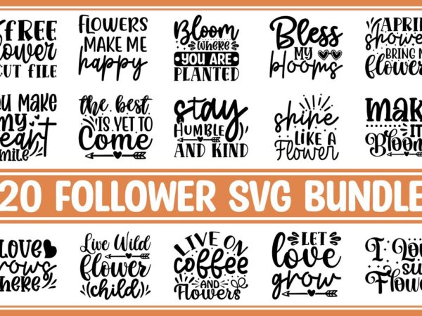 Follower svg bundle t shirt graphic design