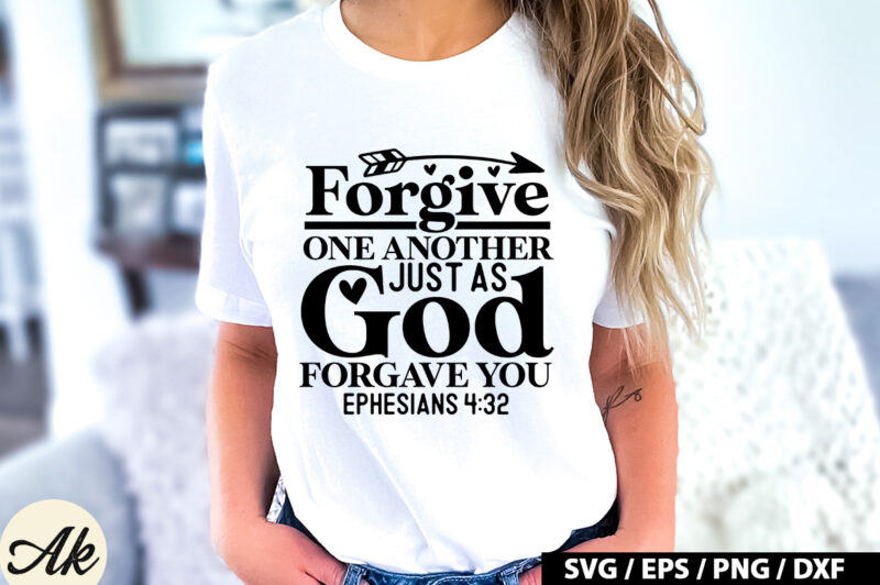 Forgive one another just as god forgave you ephesians 4 32 SVG
