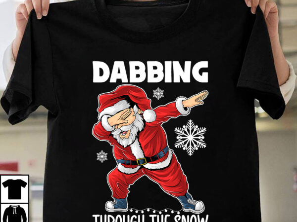 Dabbing through the snow t-shirt design