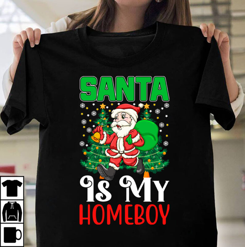 Santa Is My Hommeboy T-shirt Design