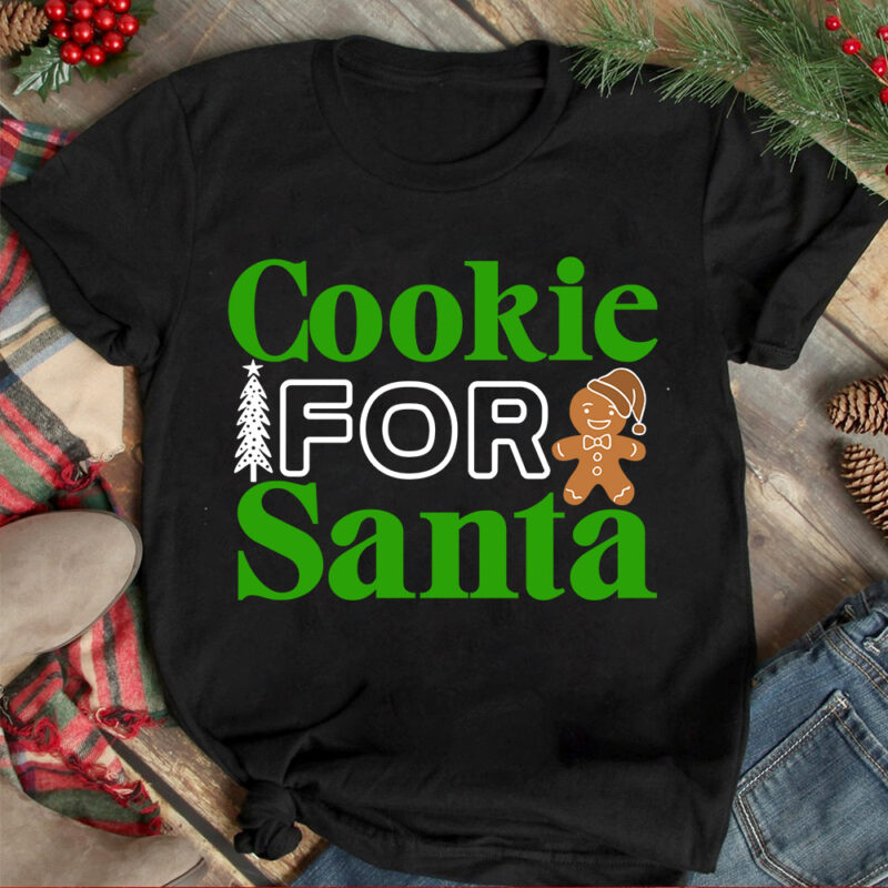 Cookie For Santa T-shirt Design ,Christmas T-shirt Design,Christmas SVG