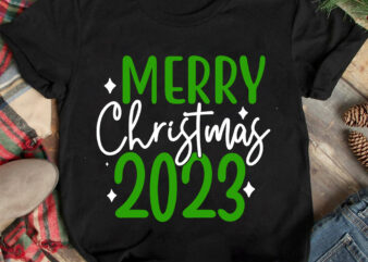 Merry Christmas 2023 T-shirt Design ,Christmas T-shirt Design,Christmas SVG Design ,Christmas SVG Cut File,Christmas Sublimation , Christmas