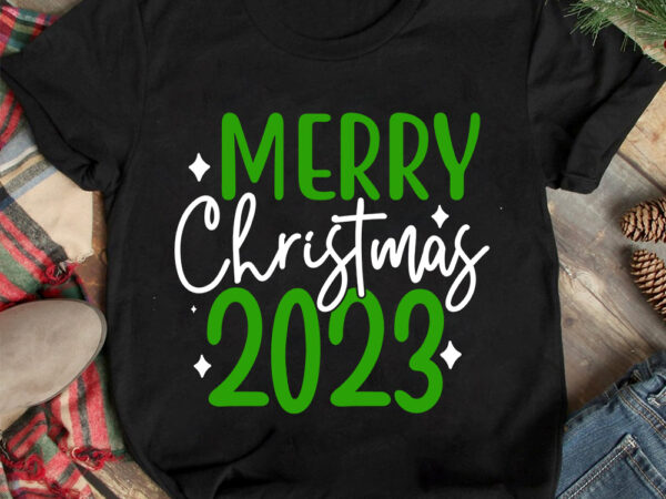 Merry christmas 2023 t-shirt design ,christmas t-shirt design,christmas svg design ,christmas svg cut file,christmas sublimation , christmas