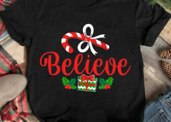 Believe T-shirt Design ,Christmas T-shirt Design,Christmas SVG Design ,Christmas SVG Cut File,Christmas Sublimation , Christmas T-shirt Desi