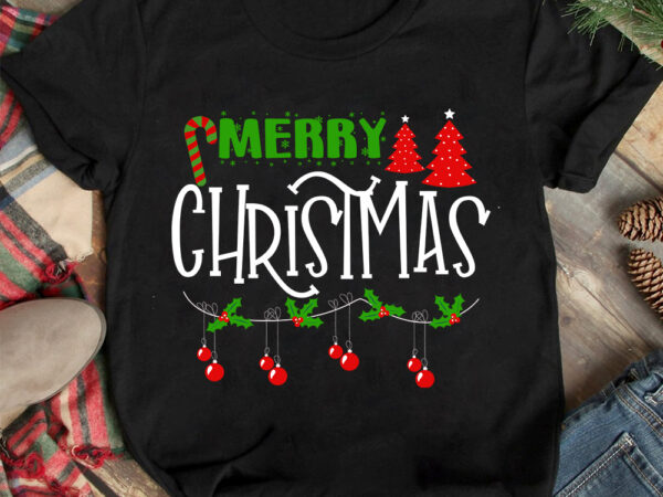 Merry christmas svg cut file t-shirt design ,christmas t-shirt design,christmas svg design ,christmas svg cut file,christmas sublimation , c