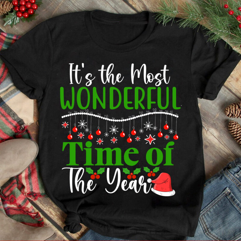 I’ts The Most Wonderful Time Of The Year T-shirt Design ,Christmas T-shirt Design,Christmas SVG