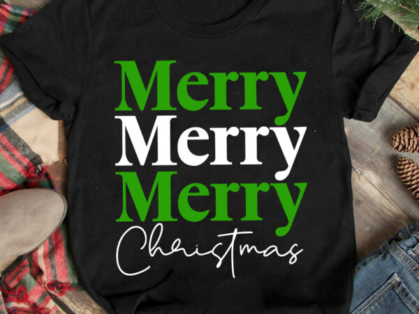 Merry christmas t-shirt design ,christmas t-shirt design,christmas svg design ,christmas svg cut file,christmas sublimation , christmas t-sh
