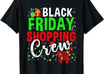 Friday Shopping Crew Christmas Lights Black Shopping Family T-Shirt