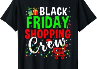 Friday Shopping Crew Christmas Lights Black Shopping Family T-Shirt