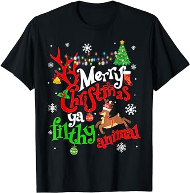 Funny alone at home movies merry christmas you filty animal t-shirt