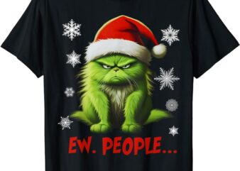Funny Christmas Cat Ew People Meowy Cat Lovers Men Women Kid T-Shirt