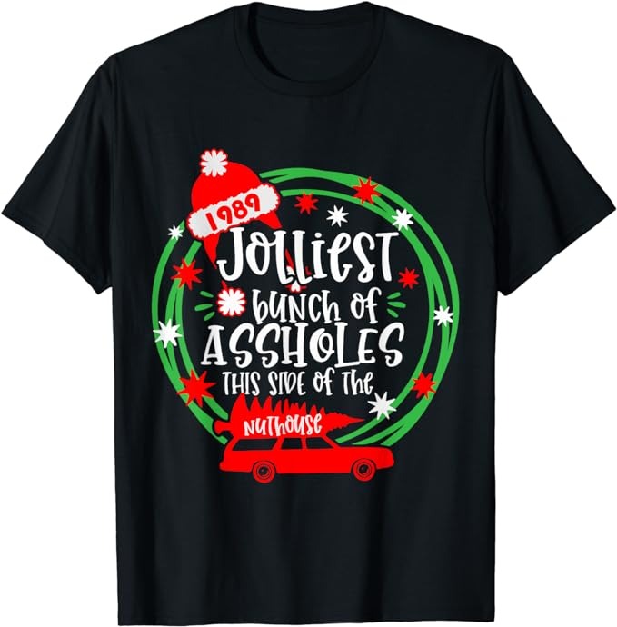 Funny Costume Christmas Tree Truck Jolliest Bunch Of A-Holes T-Shirt