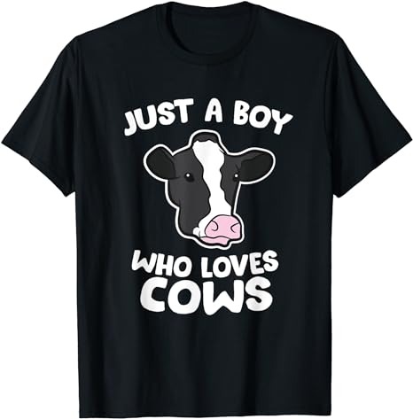 Funny Cow Farmer Son Just a Boy Who Loves Cows T-Shirt - Buy t-shirt ...