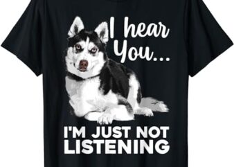 Funny Husky Dog Art For Men Women Kids Siberian Husky Lover T-Shirt