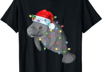 Funny Manatee In Santa Hat Manatee Christmas Pajama Gifts T-Shirt