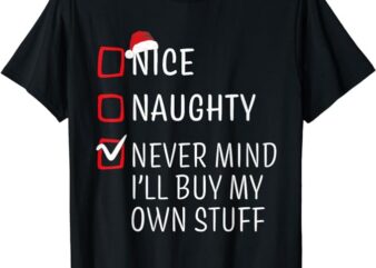 Funny Naughty Nice Christmas Family Pajama Men Women Kids T-Shirt