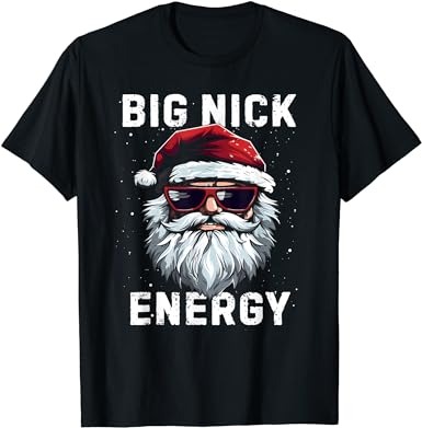 Funny santa big nick energy santa face merry christmas men t-shirt