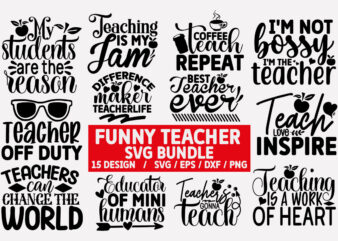 Funny Teacher SVG Bundle t shirt graphic design
