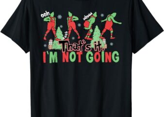 Funny Xmas That’s It I’m Not Going Christmas Clothing Santa T-Shirt