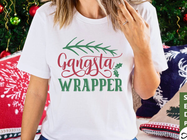 Gangsta wrapper svg t shirt design template