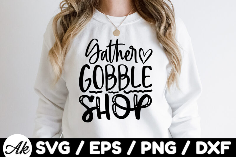 Gather gobble shop SVG Design