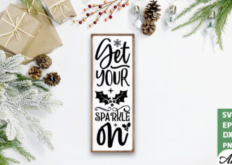 Get your sparkle on Porch Sign SVG