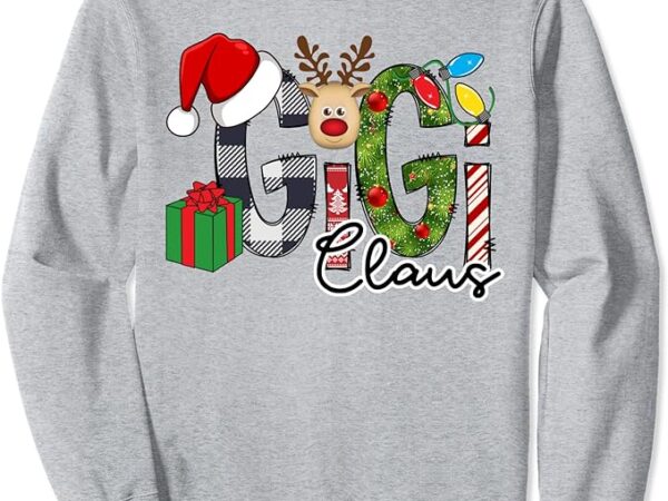 Gigi claus santa reindeer matching family christmas funny sweatshirt
