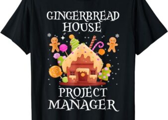 Gingerbread House Project manager Decorating Baking Xmas T-Shirt