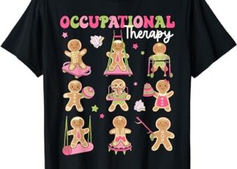 Gingerbread Occupational Therapy OT OTA Therapist Christmas T-Shirt