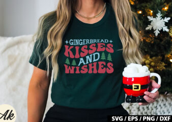 Gingerbread kisses and wishes Retro SVG t shirt design template