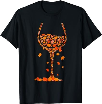 Glass of wine maple leaf autumn fall funny drink wine lover t-shirt