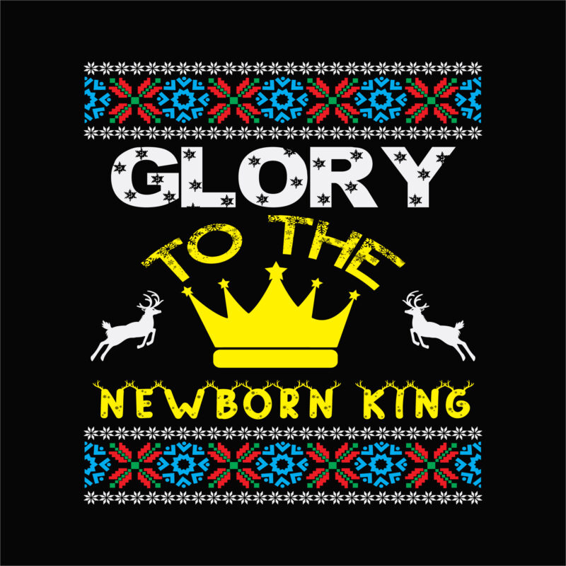 Glory to the newborn king