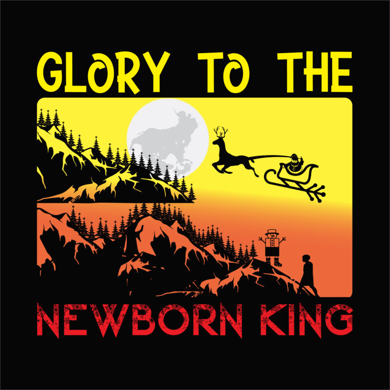 Glory to the newborn king