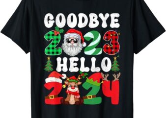 Goodbye 2023 Hello 2024 Merry Christmas Happy New Year 2024 T-Shirt