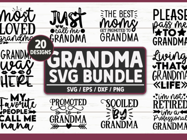 Grandma svg bundle t shirt design template