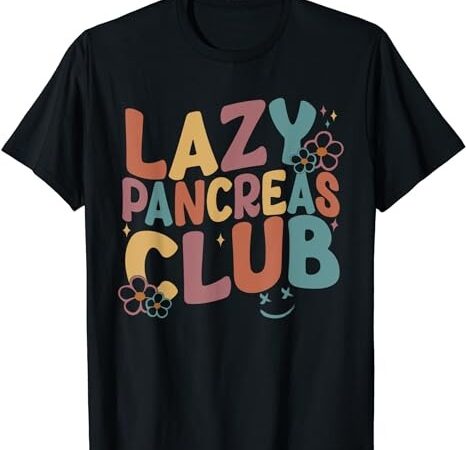 Groovy retro lazy pancreas club type 1 diabetes awareness t-shirt