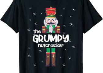 Grumpy Nutcracker Family Matching Funny Gift Pajama T-Shirt
