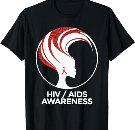 Hiv awareness month shirt for women girls aids t-shirt