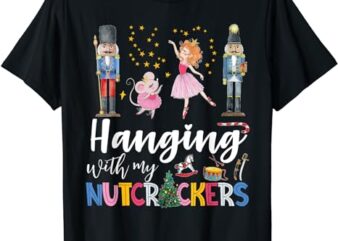 Hanging with My Nutcrackers Squad Christmas Ballet Dance T-Shirt