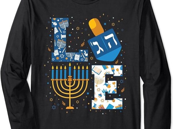 Hanukkah love with menorah for jewish christmas holiday long sleeve t-shirt