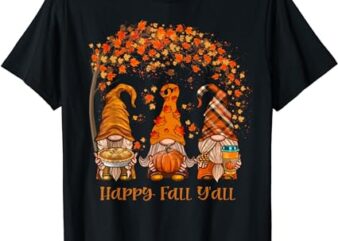 Happy Fall Y’all Gnome Autumn Gnomes Pumpkin Spice Season T-Shirt