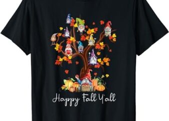 Happy Fall Y’all Gnomes Pumpkin Autumn Tree Thanksgiving T-Shirt