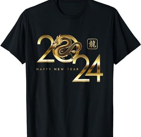 Happy new year 2024 chinese new year 2024 year of the dragon t-shirt