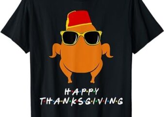 Happy Thanksgiving Turkey With Hat Funny Gift For Friends T-Shirt