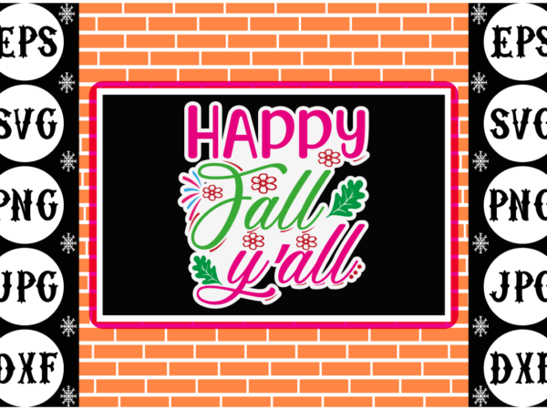 Happy fall yall sticker graphic t shirt